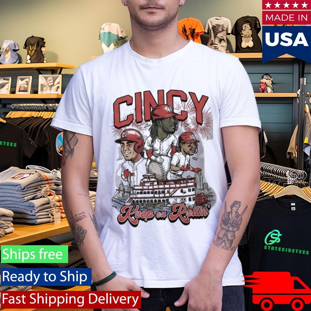 Keep On Rollin Cincinnati Baseball Shirt