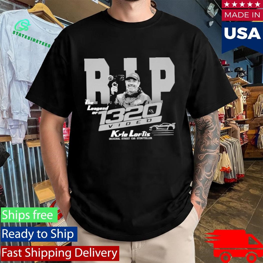 Kyle Loftis Memorial Legend of 1320Video Tribute Shirt