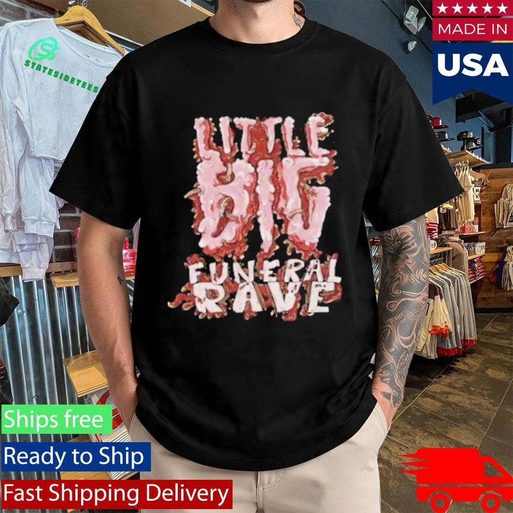 Little Big Funeral Rave T-Shirt