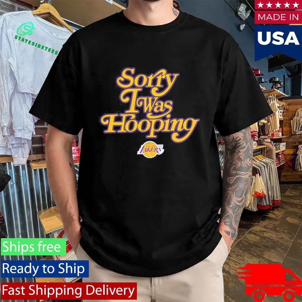 Los Angeles Lakers LA Lakers x Seen Sorry I Was Hooping Shirt
