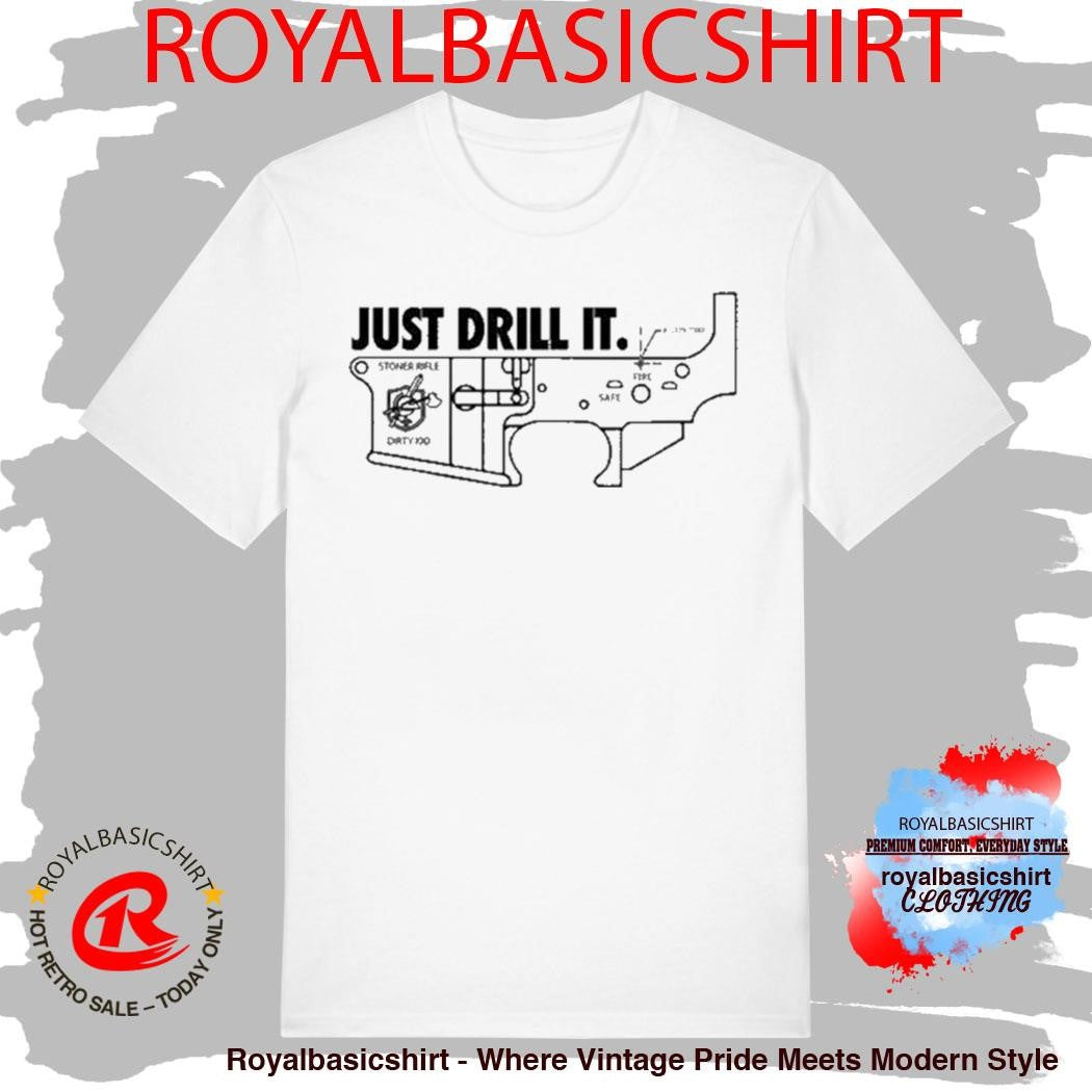 Just Drill It Dirty Kid Shirt