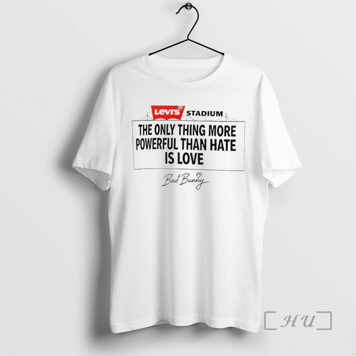 Officials Bad Bunny The Only Thing More Powerful Than Hate Is Love Premium T Shirts