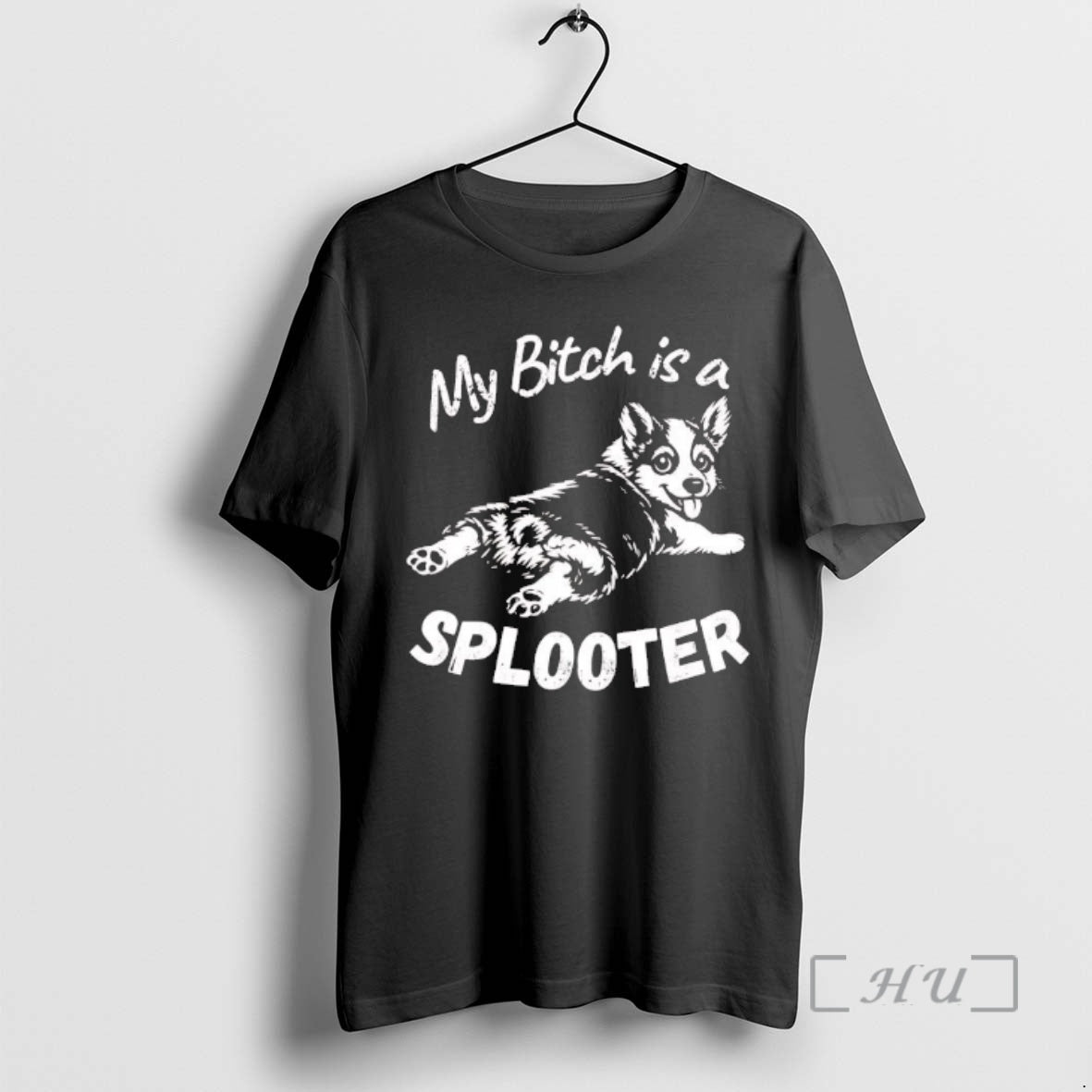Officials Corgi My Bitch Is A Splooter Tee