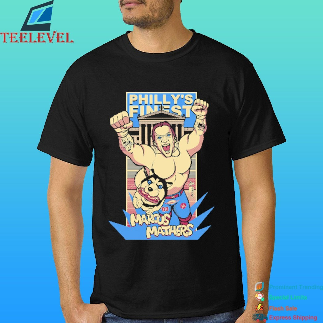 Philly’s Finest Marcus Mathers Shirt