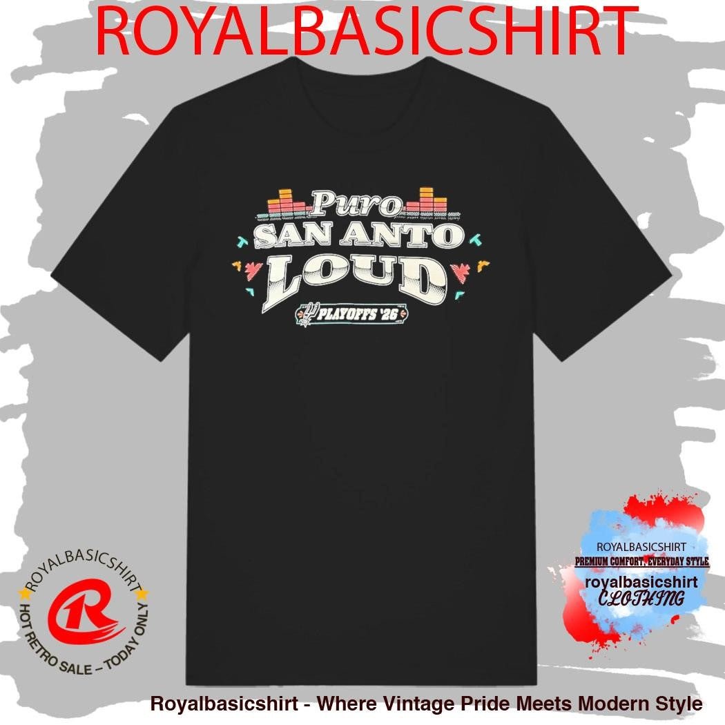 Puro San Anto Loud Playoffs 2026 Shirt