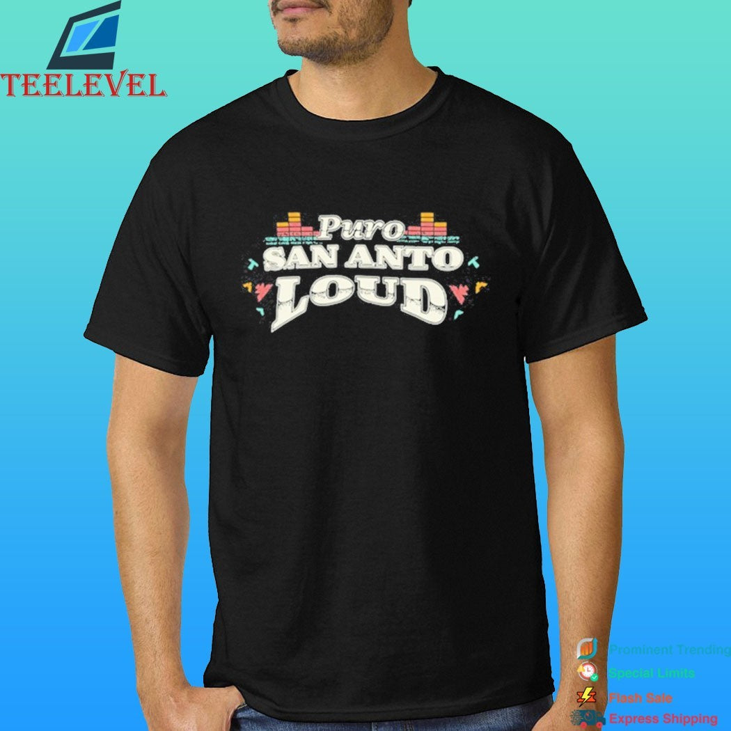 Puro San Antonio Loud 2026 Shirt