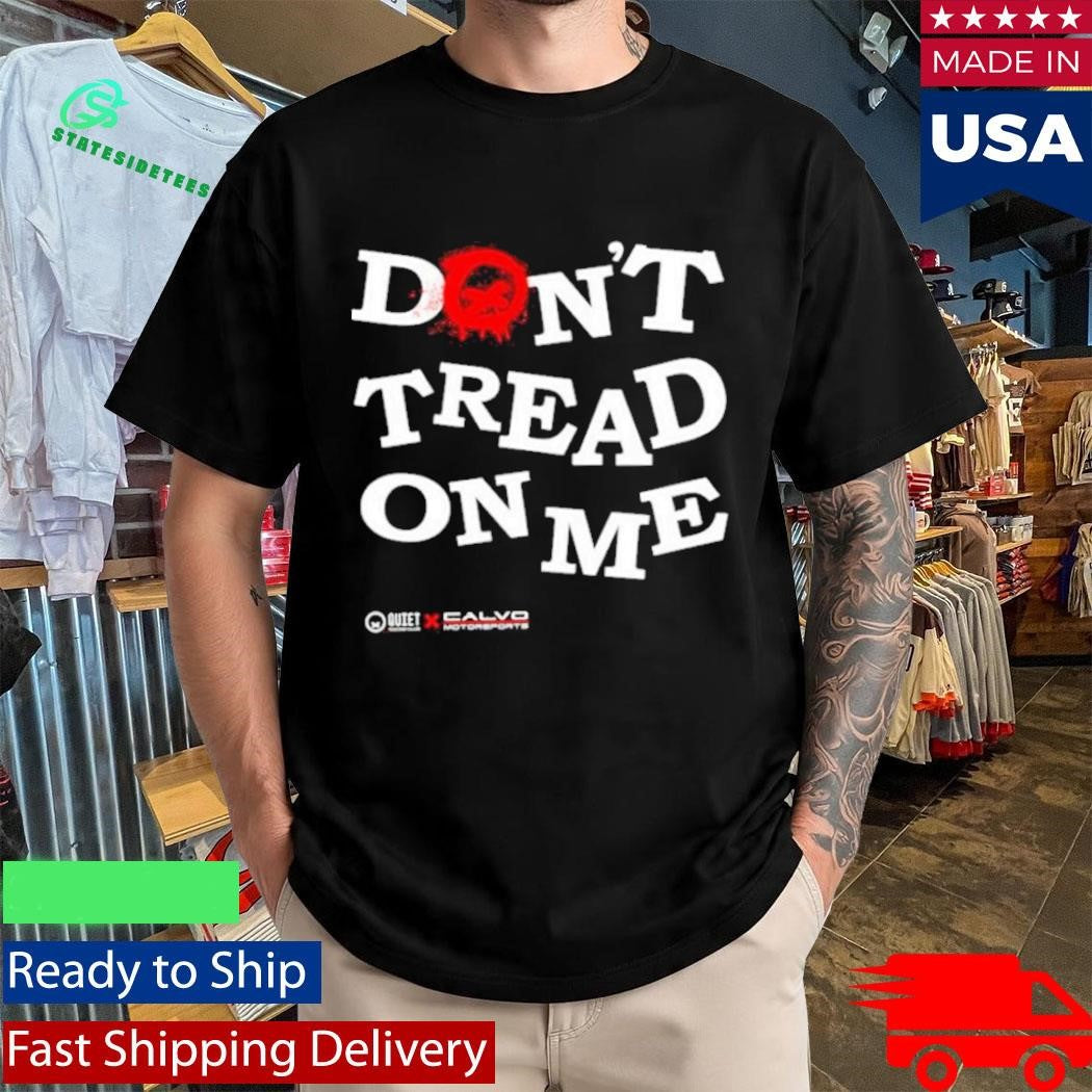 Quiet Racing Club Don’t Tread On Me Shirt