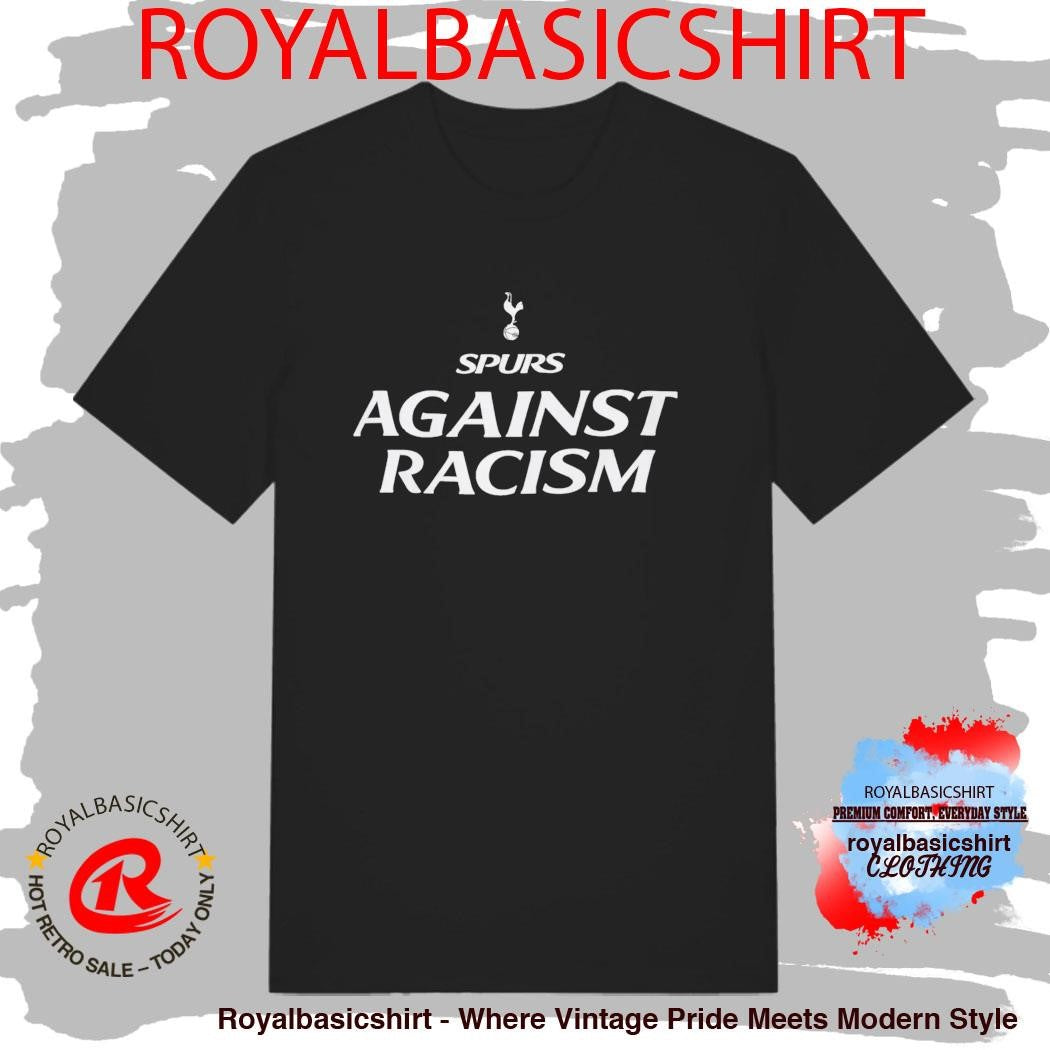 Spurs Against Racism Shirt