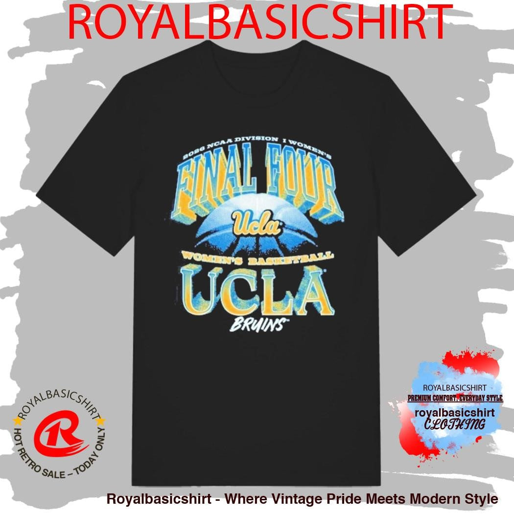 UCLA Bruins Women’s Basketball 2026 NCAA Division I Women’s Final Four Shirt
