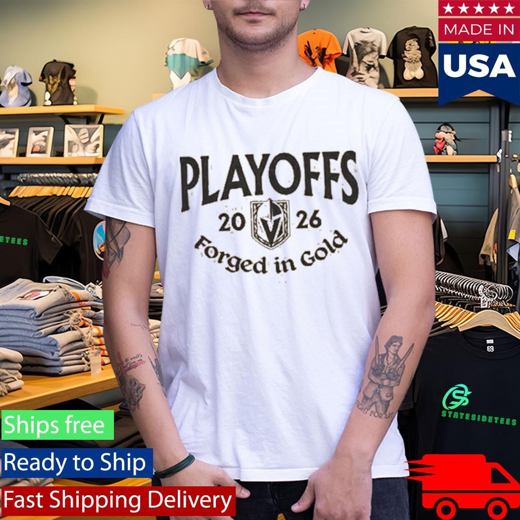 Vegas Golden Knights 2026 Playoffs Forged In Gold T-Shirt