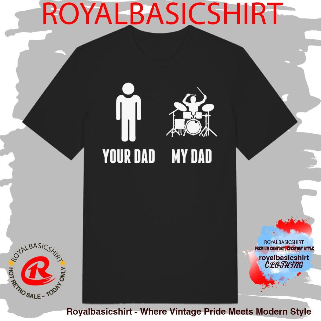 Your Dad My Dad Drummer Drums on Kids’ T-Shirt