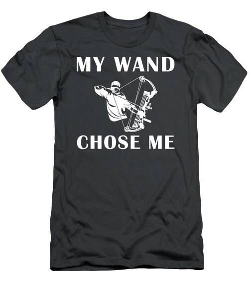 Embrace The Wild Hunt My Wand Chose Me Hunting Funny Tshirt T-Shirt