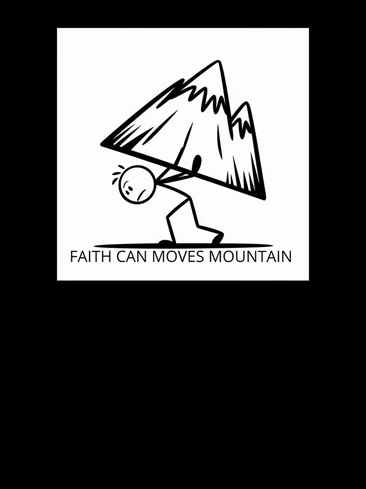 Stickman motivation "Faith can moves mountain" by Chris-graphics-art