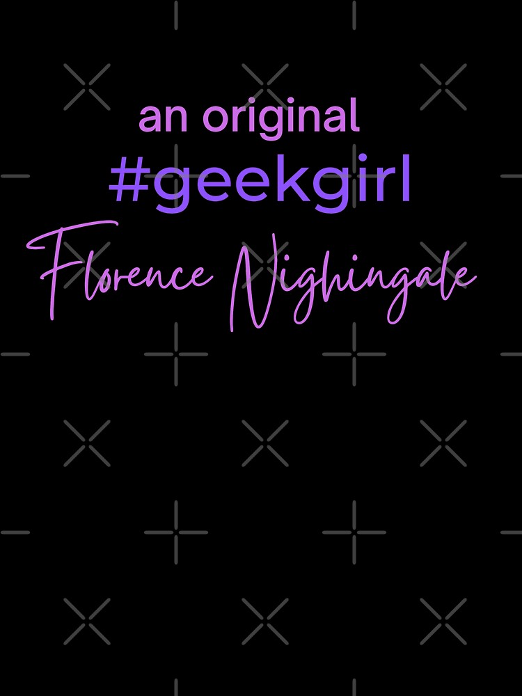 An original #geekgirl Florence Nightingale | FAMOUS GEEKS by Le Plus Three