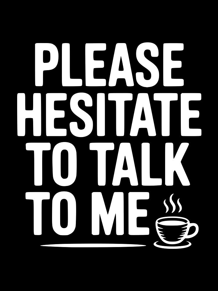 Please Hesitate To Talk To Me by Frank Ring
