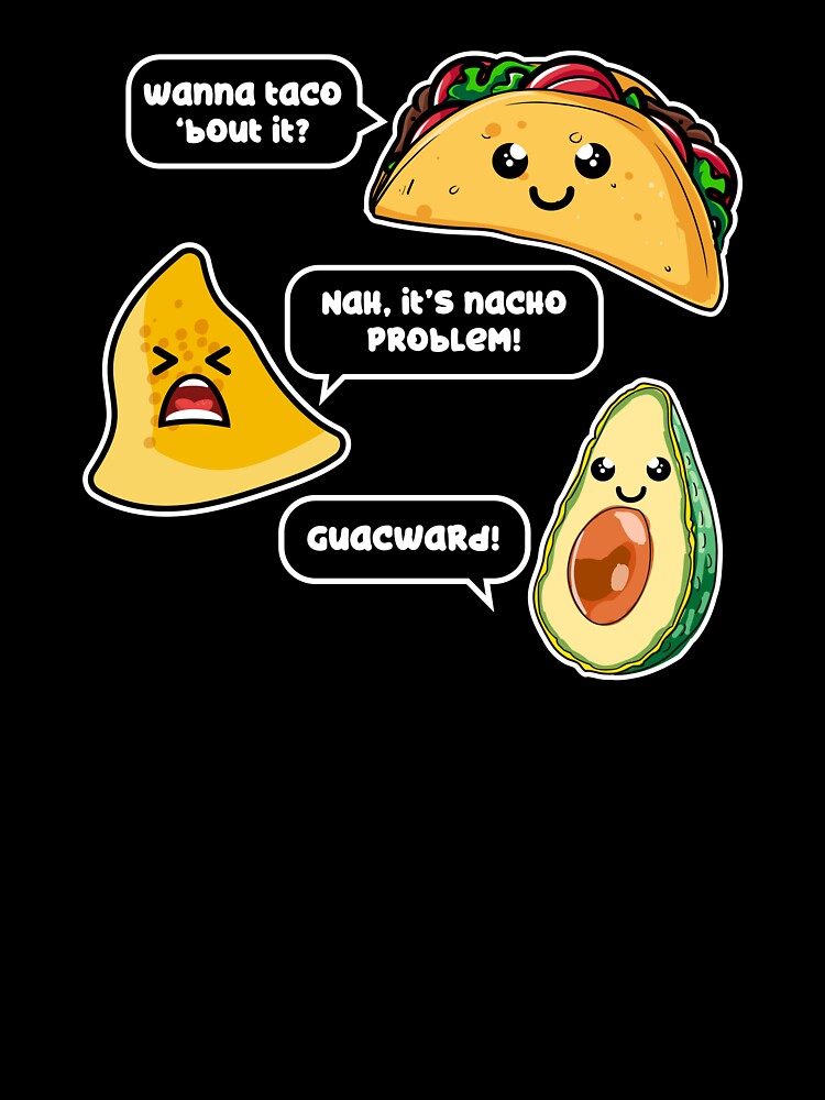 Nacho Problem Taco Burrito Pun Gift Idea design by Lisbob