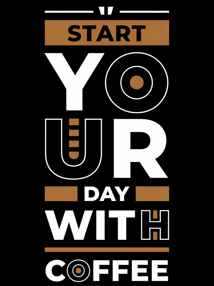 Start Your Day With Coffee Funny Coffee Lover Caffeine Addict Barista Gift by FerasArtFiveS
