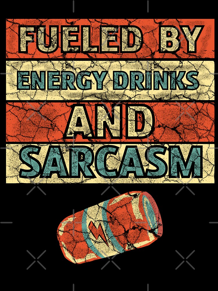 Vintage Sarcastic Energy Drink by GarnersDesigns