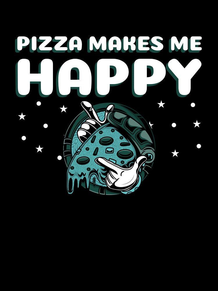 Pizza Makes Me Happy by Balkanfood