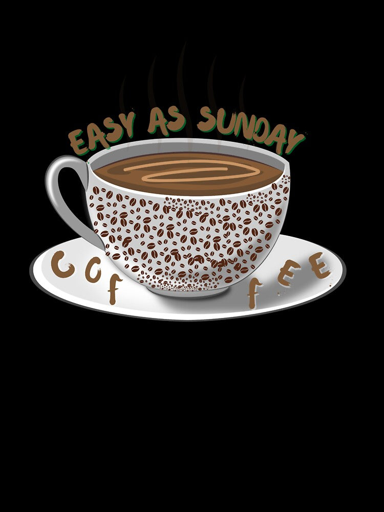 Copy of Easy like sunday coffee by NikkosDesigns