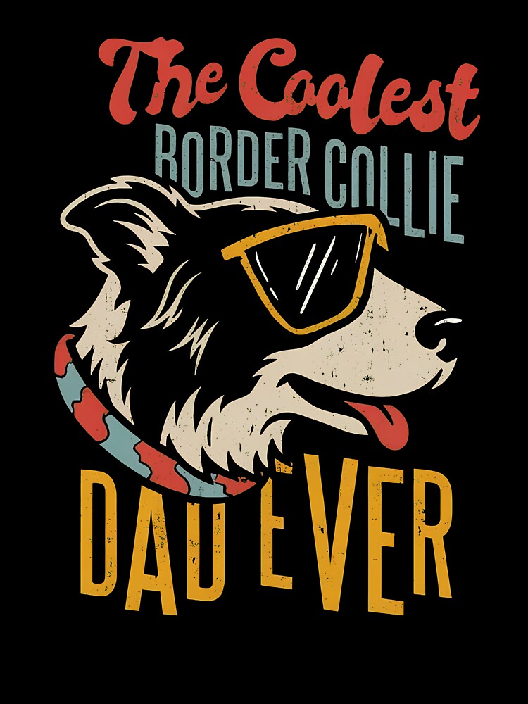 Coolest Border Collie Dad Ever Dog Retro by OlyvieArt