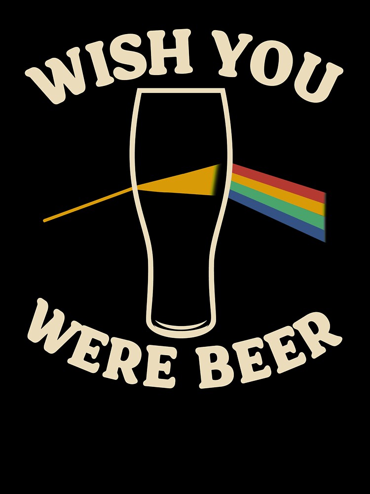 Wish You Were Beer, Beer Lover by HoangTK