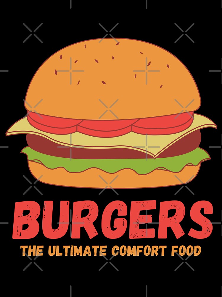 Burgers - The ultimate comfort food - Burger Bonanza by WBP Mart