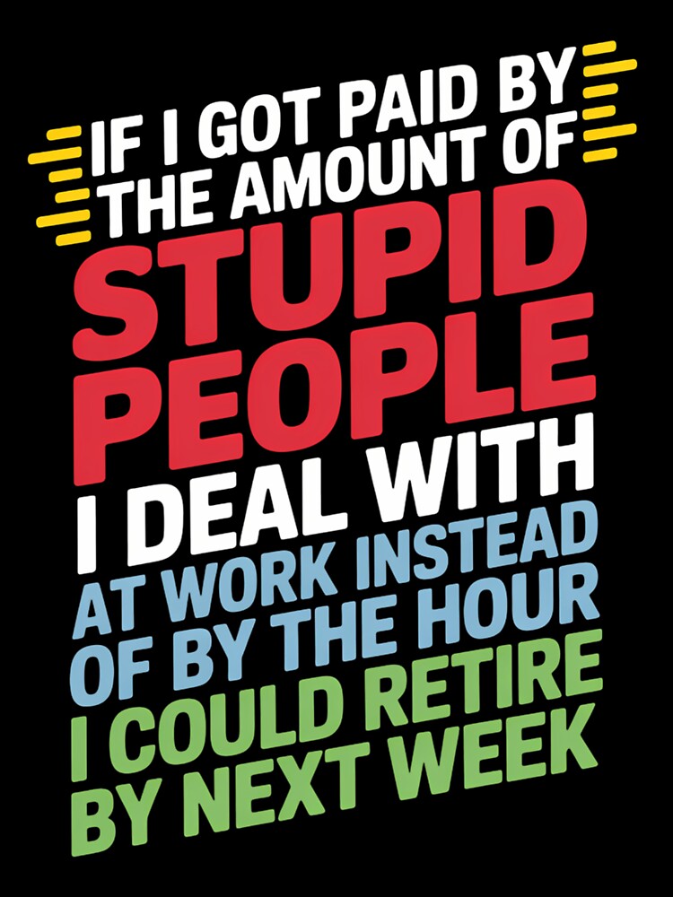 Sarcastic Office Humor Funny Work Joke by LittleBO5