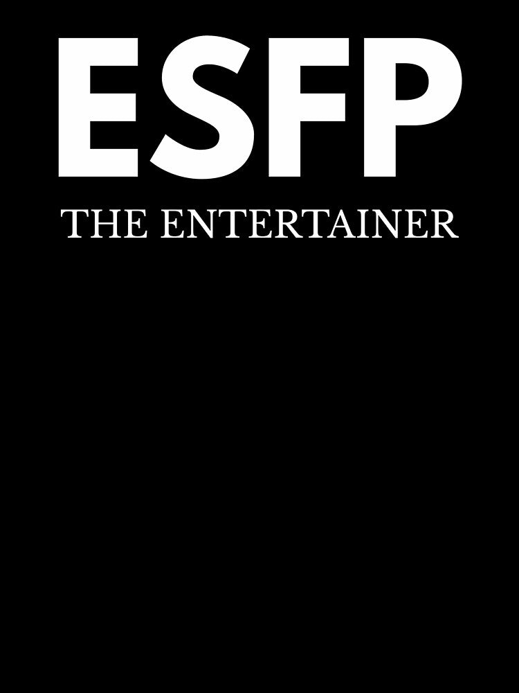 ESFP The Entertainer ESFP by The Junto Shop