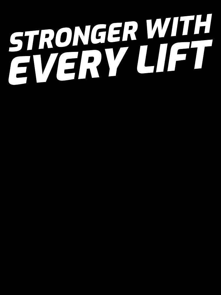 Stronger With Every Lift by GymMotivation
