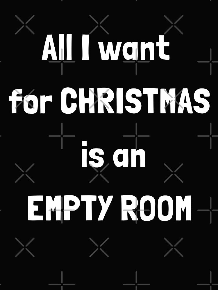 All I Want for Christmas Is an Empty Room | Introvert Holiday Humor by Krakspred