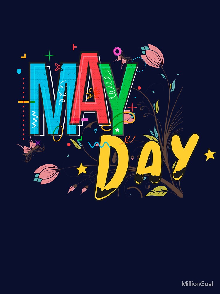May Day May Day May Day by MillionGoal