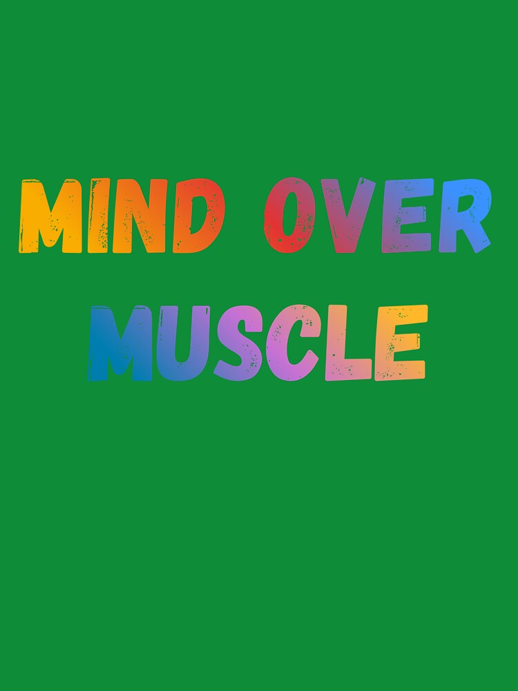 Mind Over Muscle by MaciejErdon