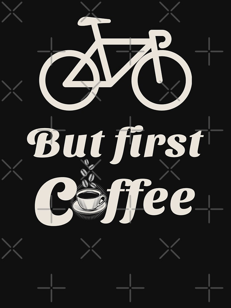 Bicycle But First Coffee Road Bike Cycling Cyclist Gifts by grinta2021