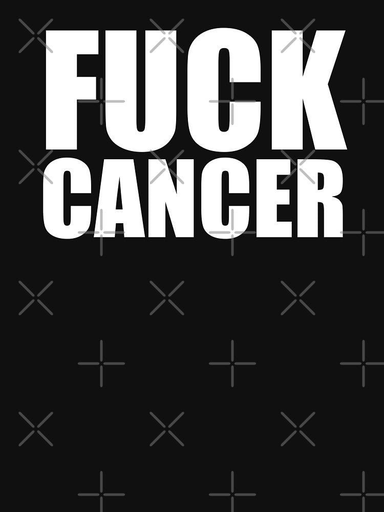 Fuck Cancer by House Sparrow