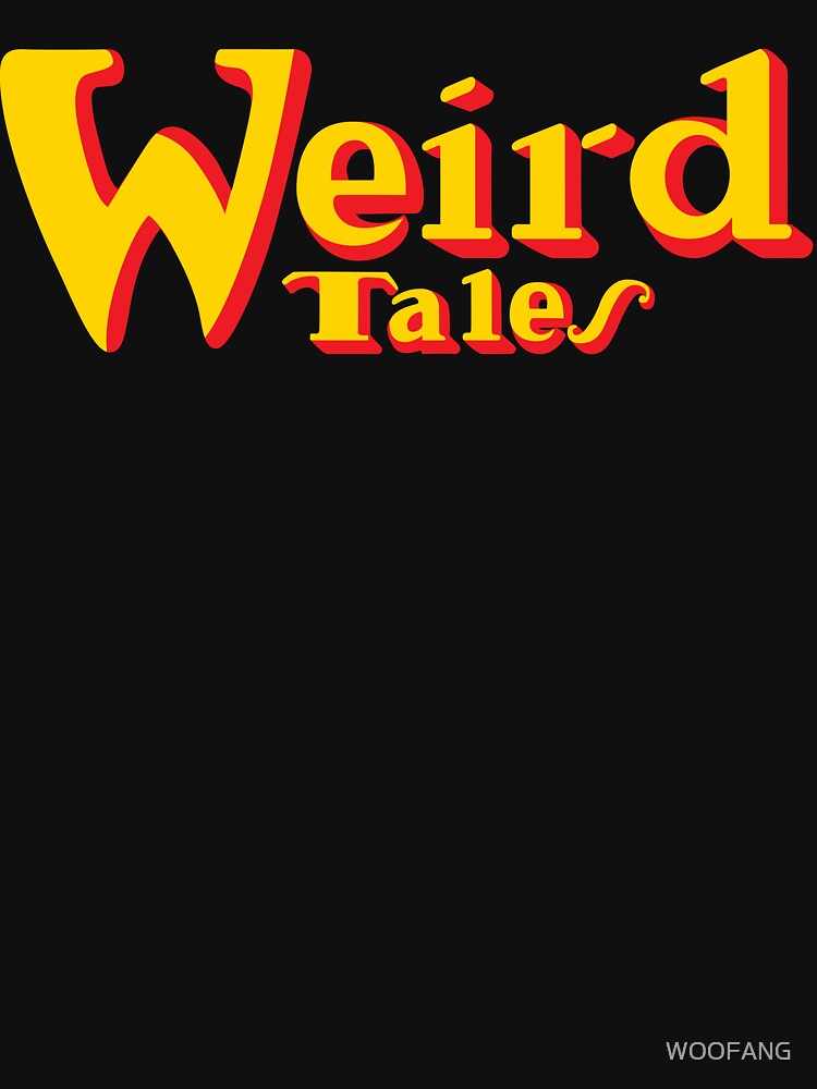 WEIRD TALES by WOOFANG