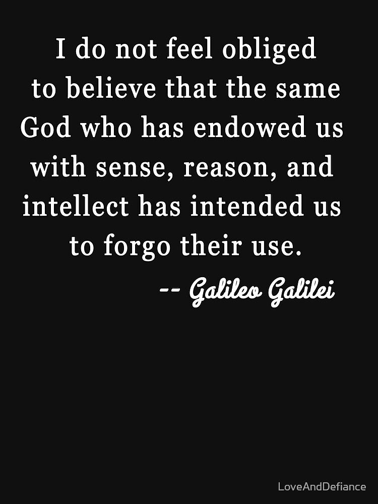Galileo Science Quote by LoveAndDefiance