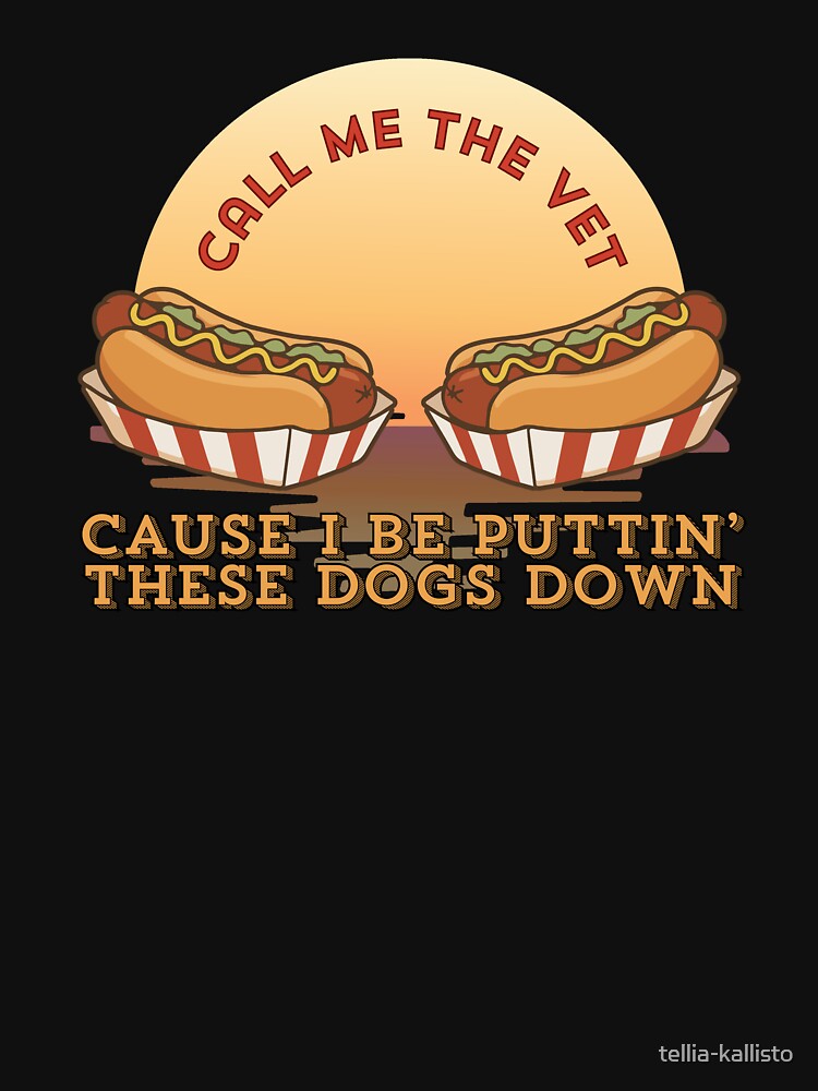 Call Me the Vet Cause I be Puttin' These Dogs Down by tellia-kallisto