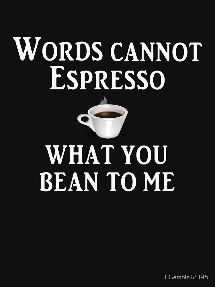 Funny Coffee gift Words cannot Esspresso gift by LGamble12345
