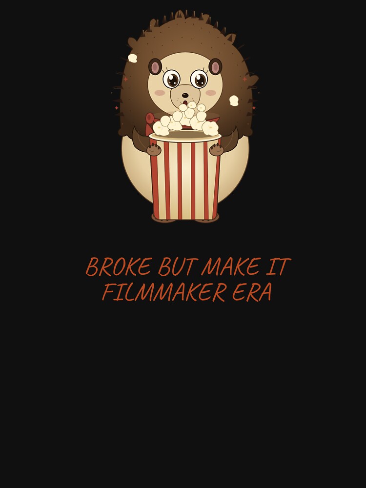 Broke But Make It Filmmaker Era by The Quiet Thicket
