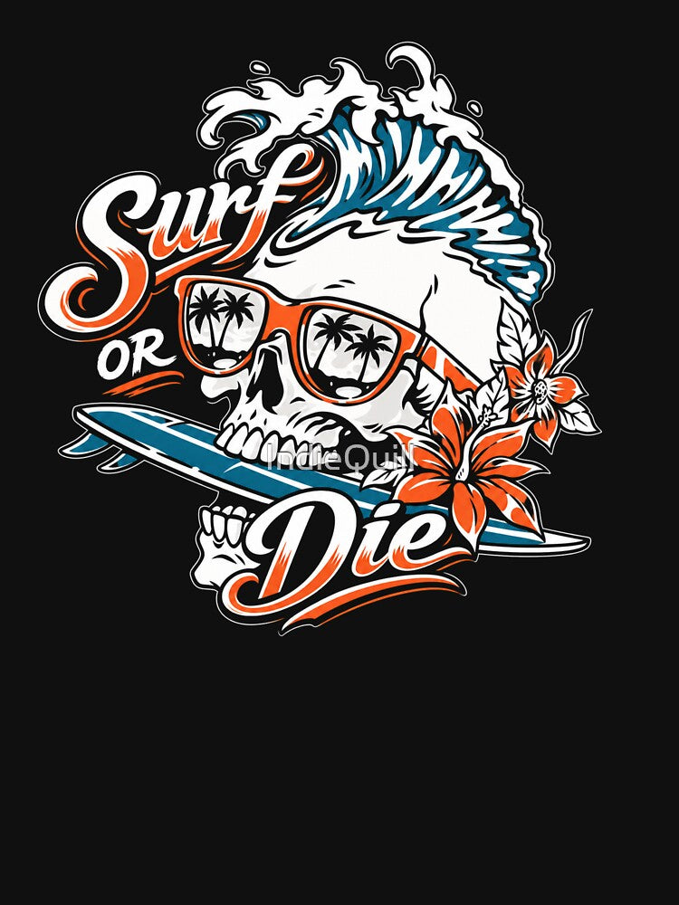 Surf hard - Live wild - Ride forever. by IndieQuill