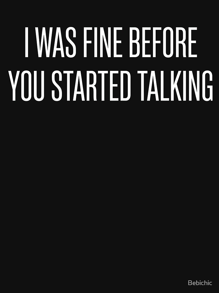 Introvert - I Was Fine. And Then You Talked. by Bebichic