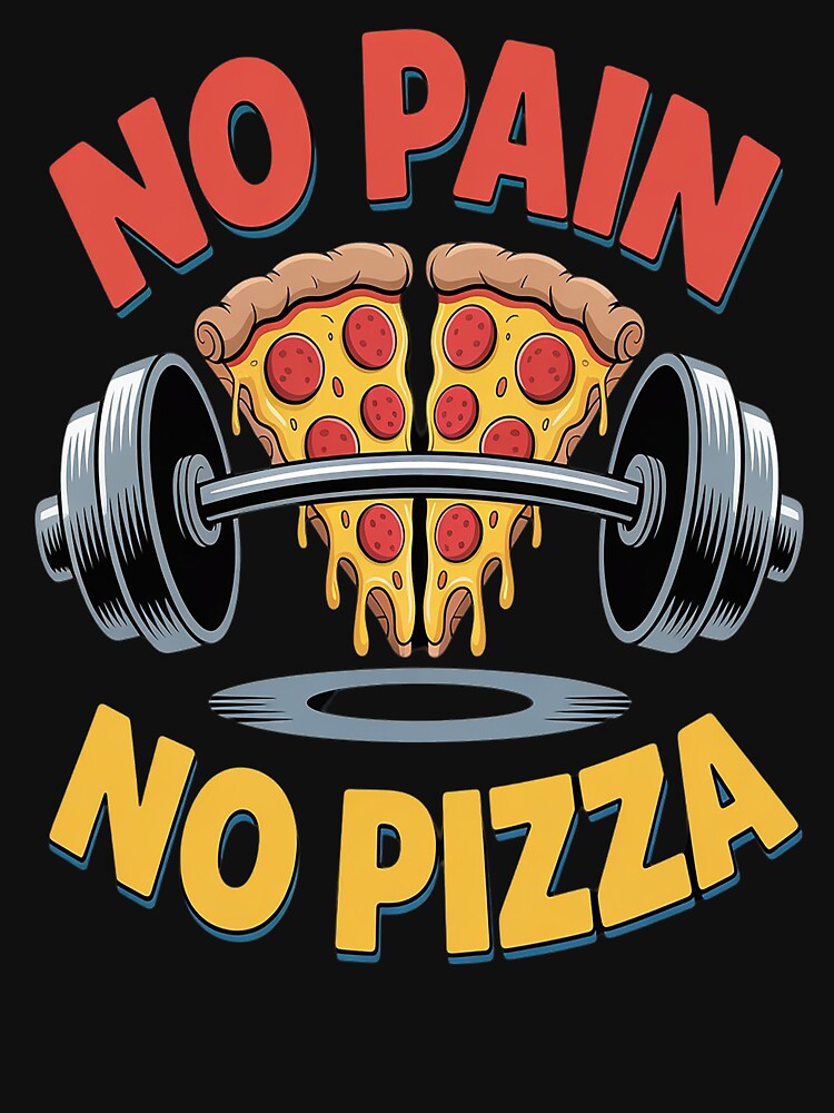 No Pain No Pizza Fitness Humor by orlodrake