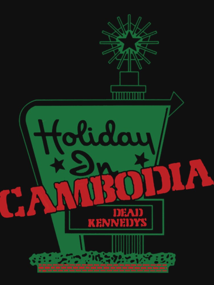 Dead Kennedys Holiday In Cambodia by Exodosumalaak