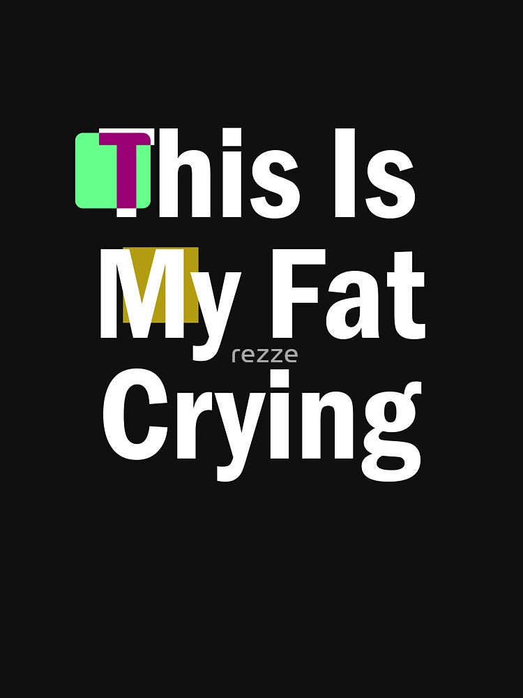 This Is My Fat Crying/ Women / Exercise Shirt / Fitness Tank by rezze