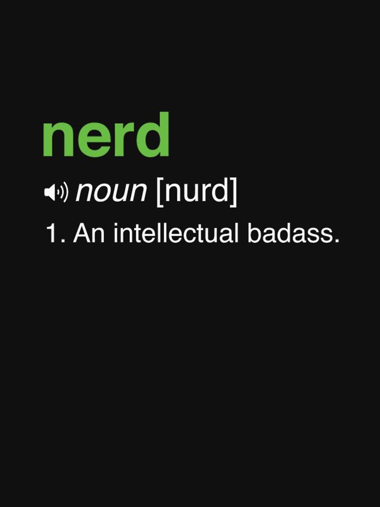 Nerd Funny Nerd Definition by TanHoiBNe