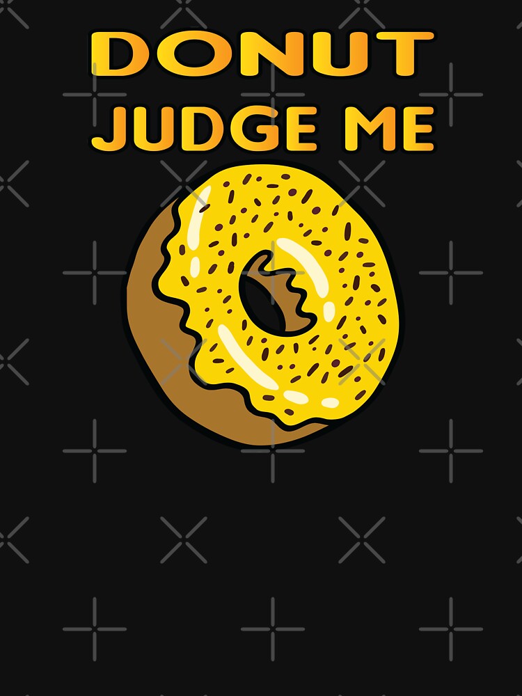 Donut judge me by Donutlovers