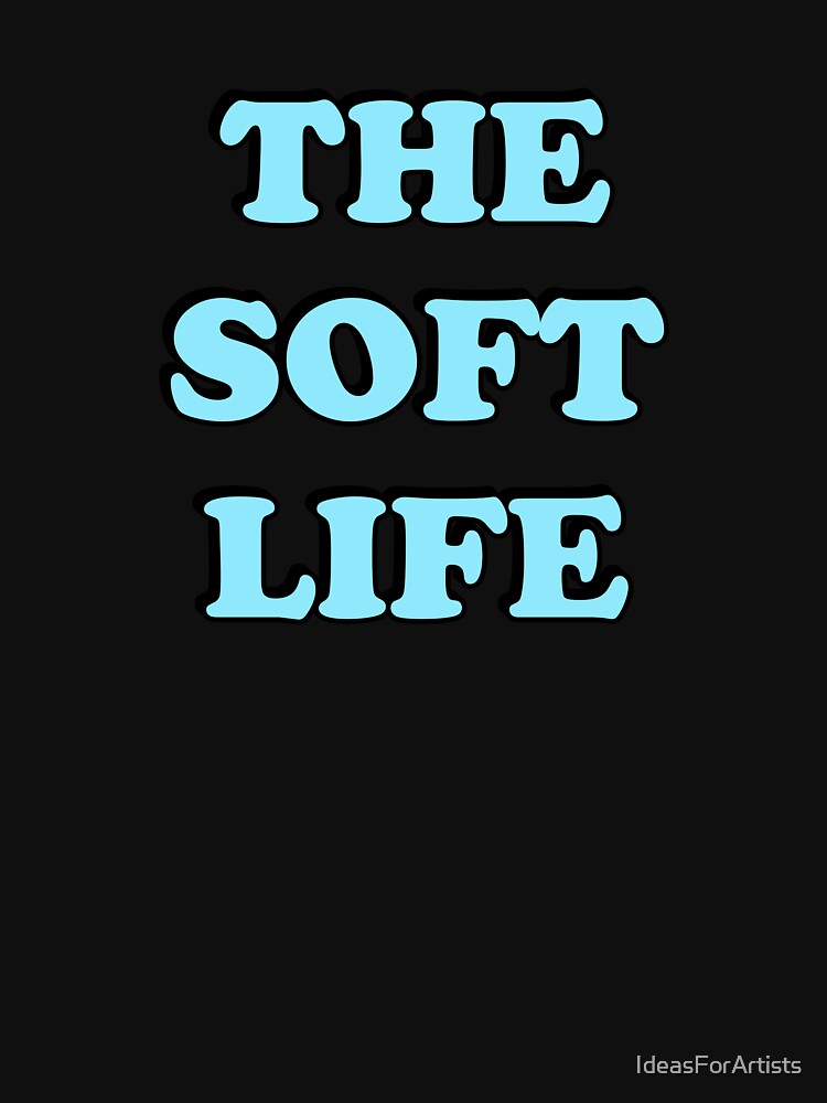 The soft life by Inspirationmotivation