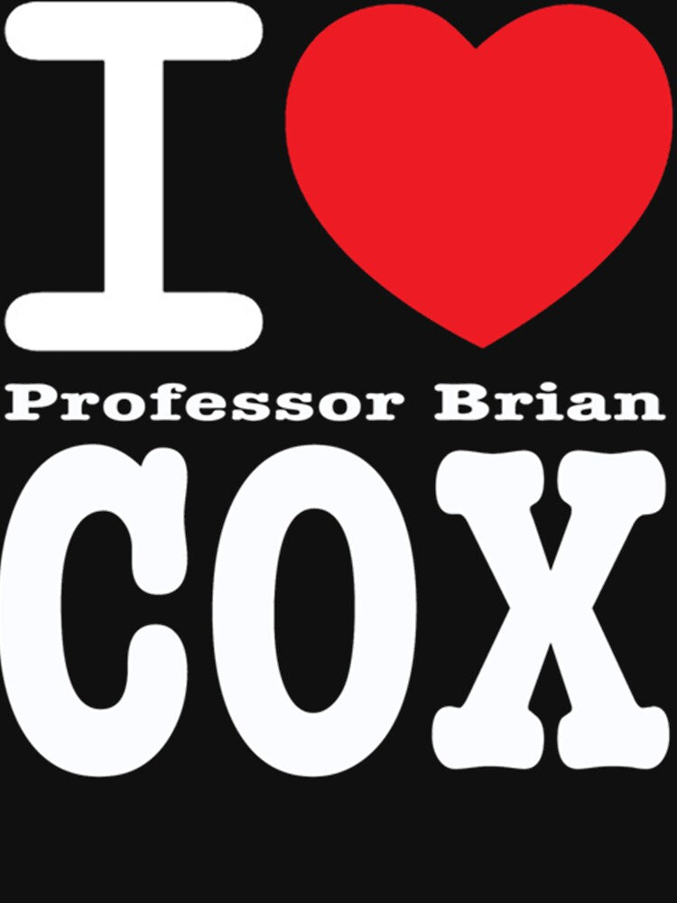 I LOVE professor Brian COX- Funny loveheart by souserlica