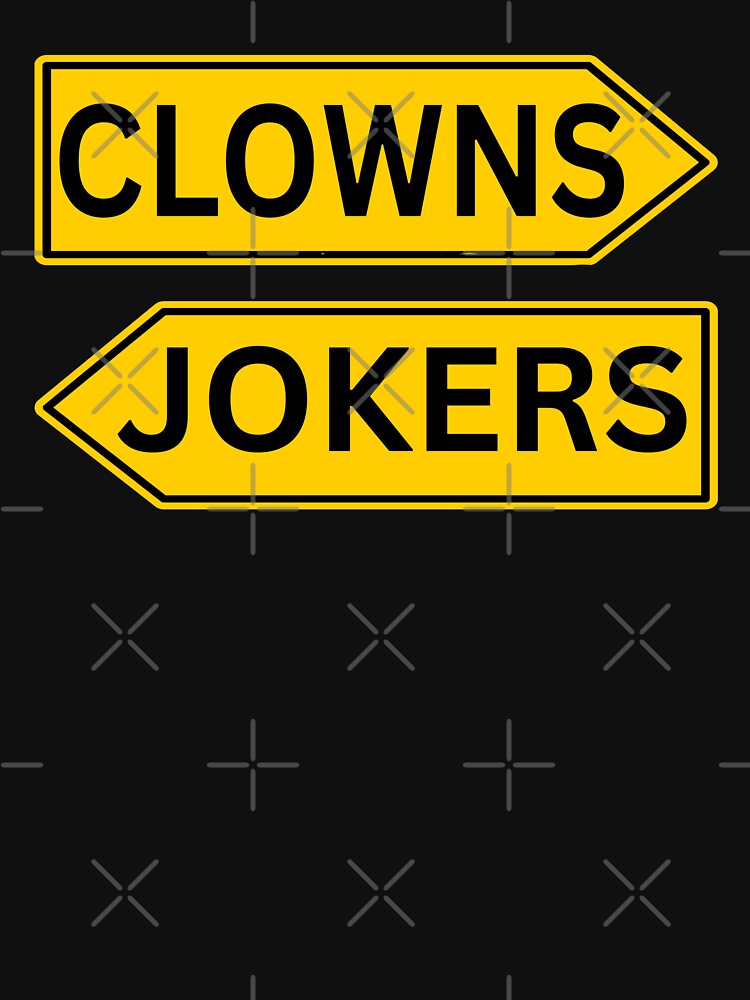 Clowns and Jokers Road Signs Sarcastic Direction by erozzz